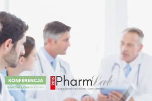PharmLab 2016: I ogólnopolskie forum pacjent-lekarz-farmaceuta