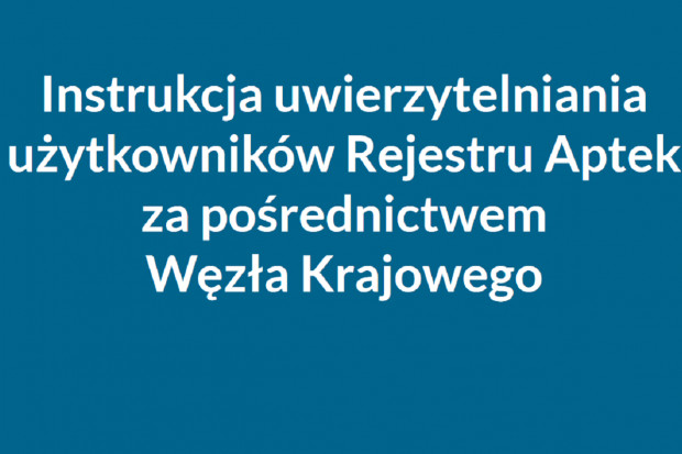 Dzięki przyłączeniu Rejestru Aptek do Węzła Krajowego, użytkownikom udostępniona zostanie opcja logowania przy użyciu uniwersalnego loginu i bezpiecznego hasła (fot. CSIOZ) CSIOZ: Rejestr Aptek będzie przyłączony do tej platformy