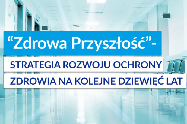 Cele wyznaczone w tej strategii zostały uspójnione z koncepcją Polskiego Ładu - mówi minister zdrowia, Adam Niedzielski (fot. MZ) Polski Ład w zdrowiu, czyli strategia rozwoju systemu do 2030 roku